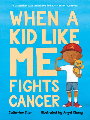 cover image of When a Kid Like Me Fights Cancer